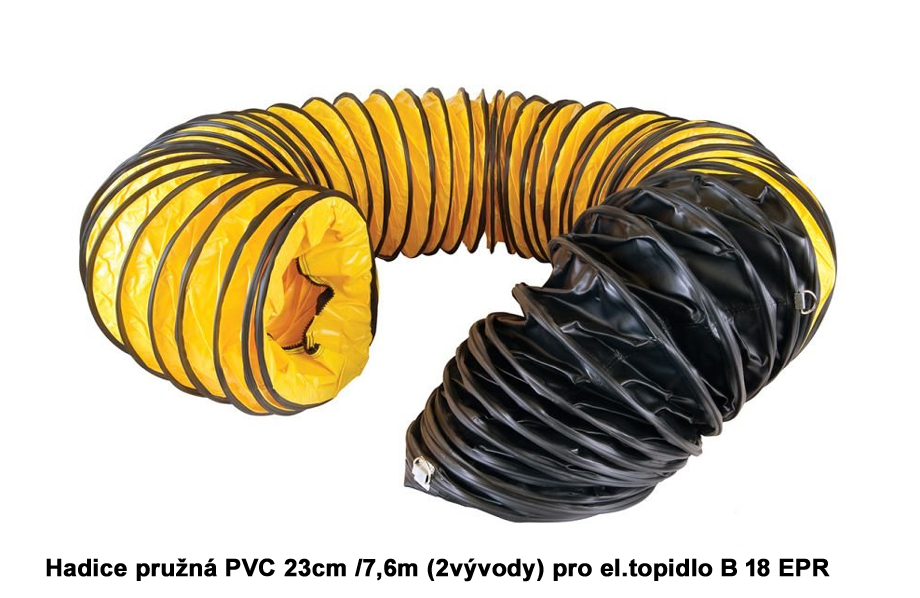 Hadice pružná PVC 23cm / 7,6m (2-vývody) pro topidlo Master B 18 EPR